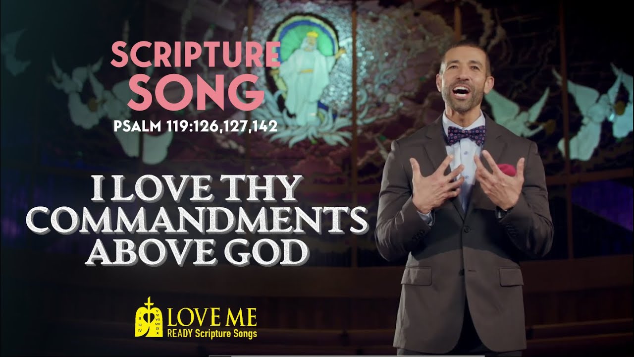 I LOVE THY COMMANDMENTS ABOVE GOLD